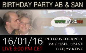 Read more about the article Saterday evening Live broadcasting Birthday party Dj Ab and the ItaloQueen