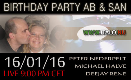You are currently viewing Saterday evening Live broadcasting Birthday party Dj Ab and the ItaloQueen