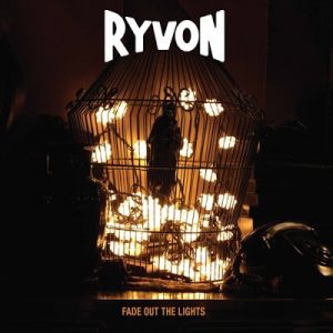 Read more about the article Ryvon – Fade Out The Lights