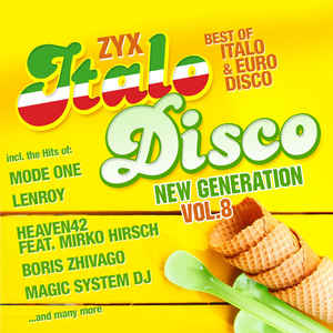 Read more about the article VA ZYX Italo Disco New Generation Vol. 8