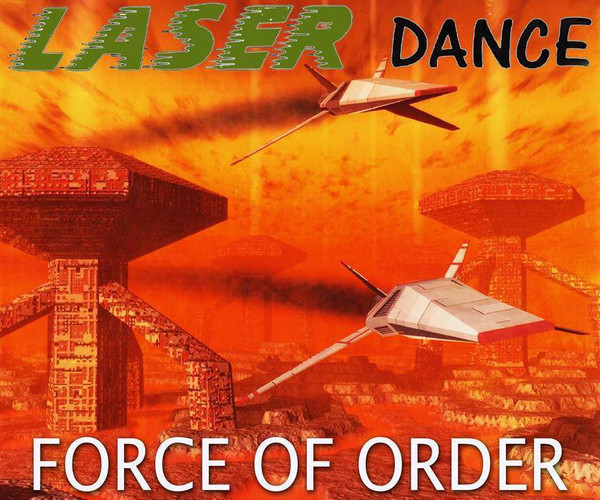 You are currently viewing Force Of Order by LASERDANCE
