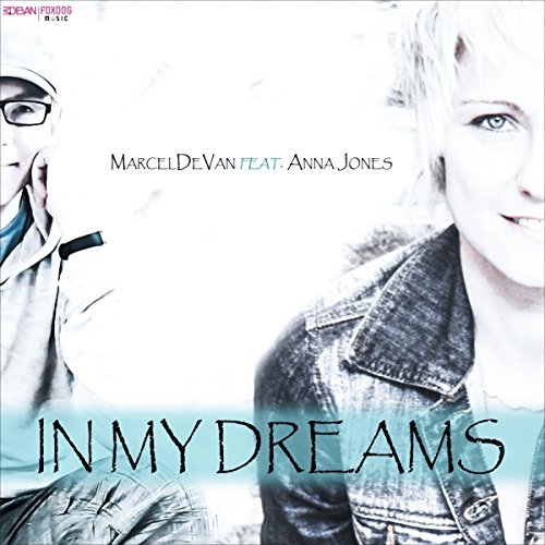 Read more about the article MarcelDeVan feat. Anna Jones – In My Dreams(Maxi Single)