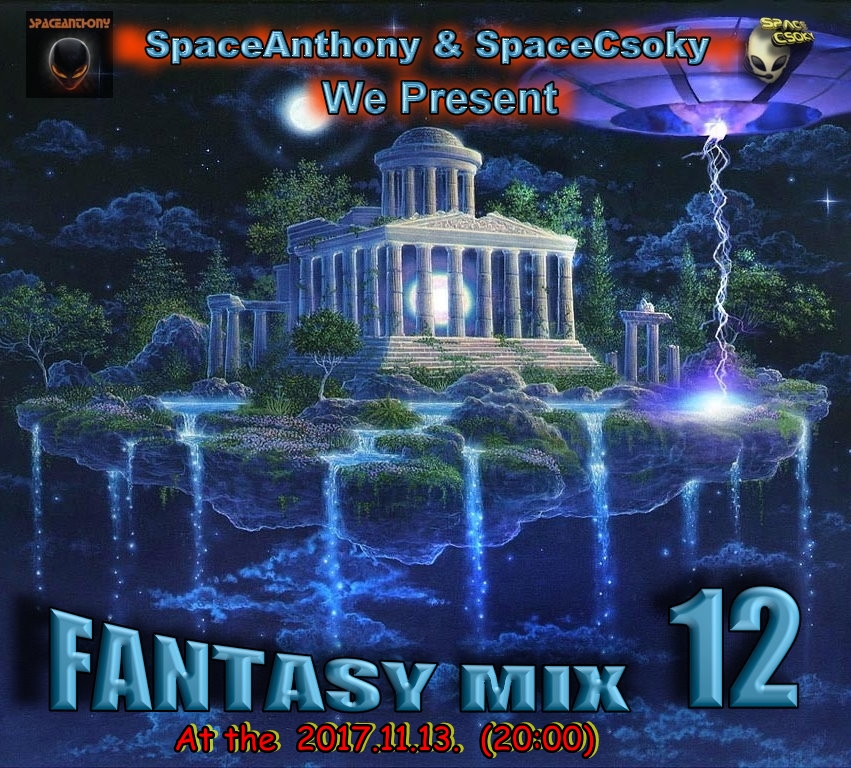 Read more about the article SpaceAnthony & SpaceCsoky Presented – Fantasy Mix 12