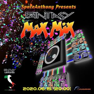 Read more about the article SpaceAnthony presents – MAX-MIX – Fantasy Show