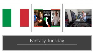 Read more about the article Fantasy Tuesday