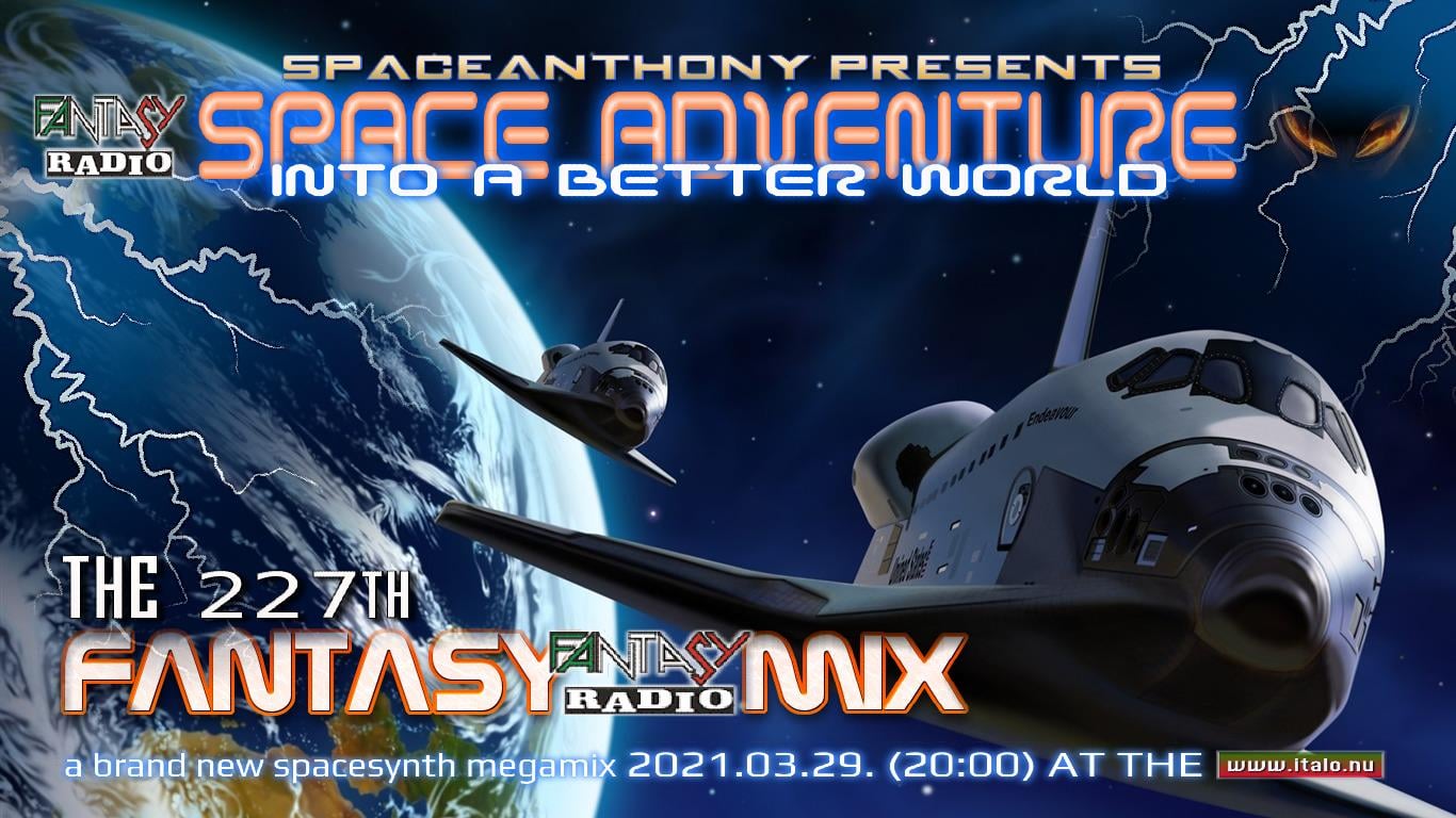 Read more about the article SpaceAnthony Presents – Space Adventure Into A Better World – Fantasy Mix 227
