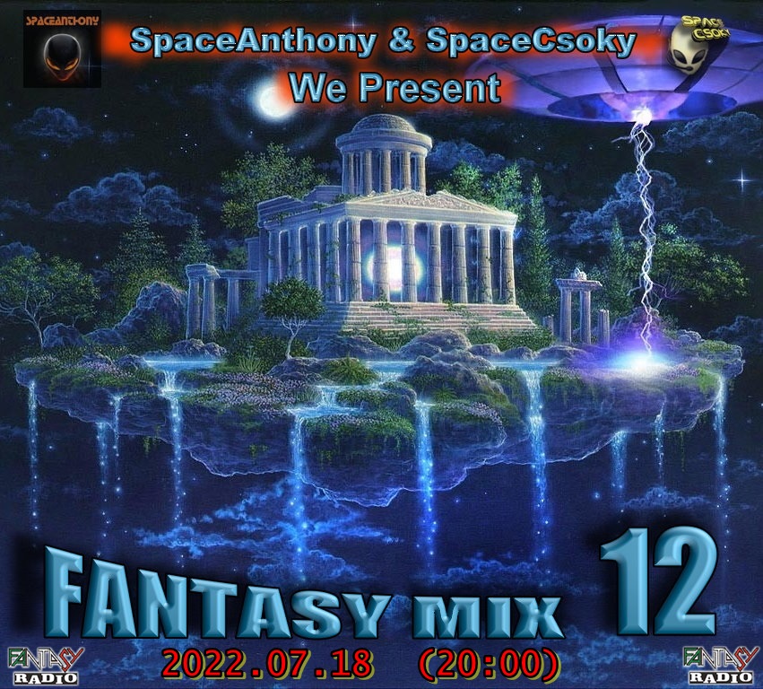Read more about the article SpaceAnthony & SpaceCsoky Presents – Fantasy Mix 12
