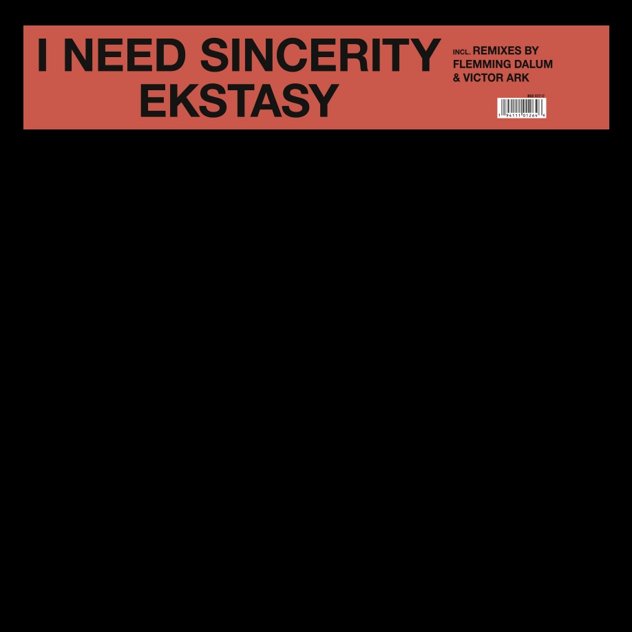 You are currently viewing EKSTASY I Need Sincerity