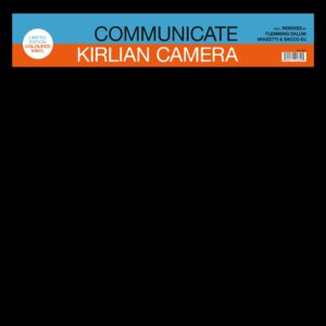 Read more about the article KIRLIAN CAMERA Communicate